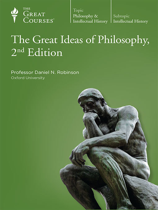 Title details for The Great Ideas of Philosophy, 2nd Edition by Daniel N. Robinson - Wait list